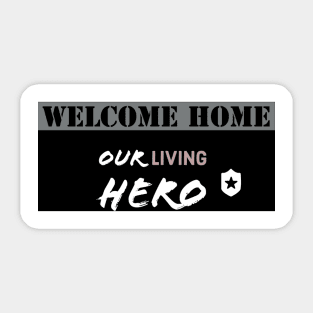 WELCOME HOME SOLDIER Sticker